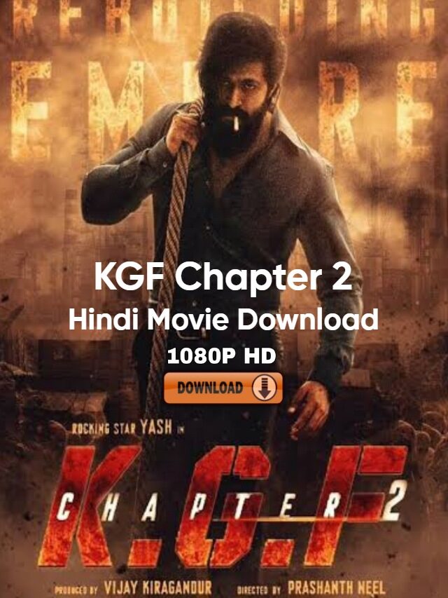 KGF CHAPTER 2 MOVIE DOWNLOAD
