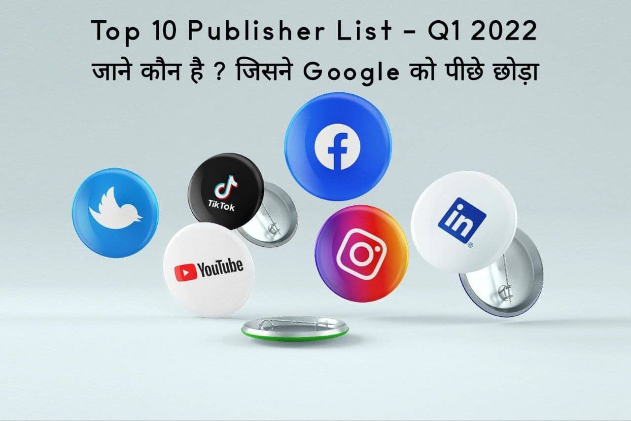 Top 10 Publisher List Q1 2022